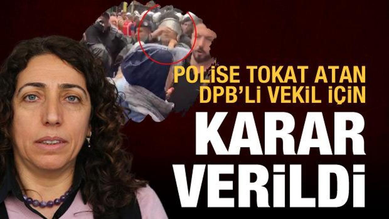 Polise yumruk atan DBP'li vekil hakkında karar!