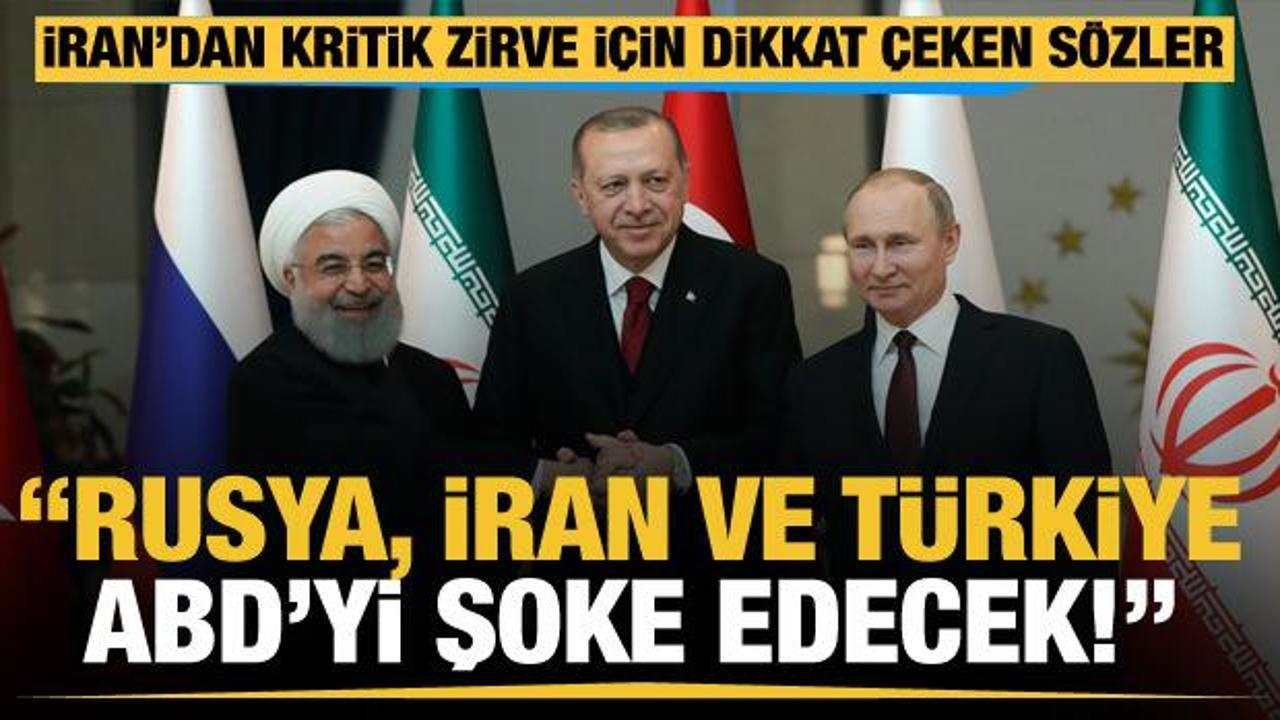 3'lü zirve için dikkat çeken sözler! "Rusya, İran ve Türkiye ABD'yi şoke edecek"
