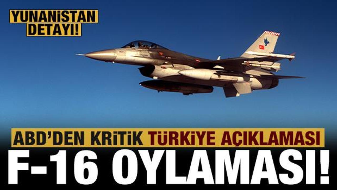 Son dakika: ABD'den kritik F-16 oylaması: Dikkat çeken Yunanistan ayrıntısı!