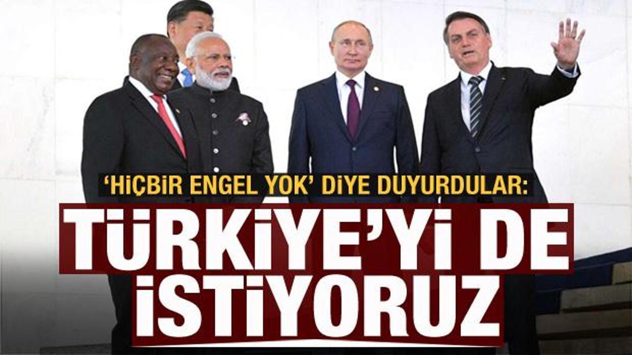 BRICS: Türkiye'yi de sisteme dahil etmek istiyoruz