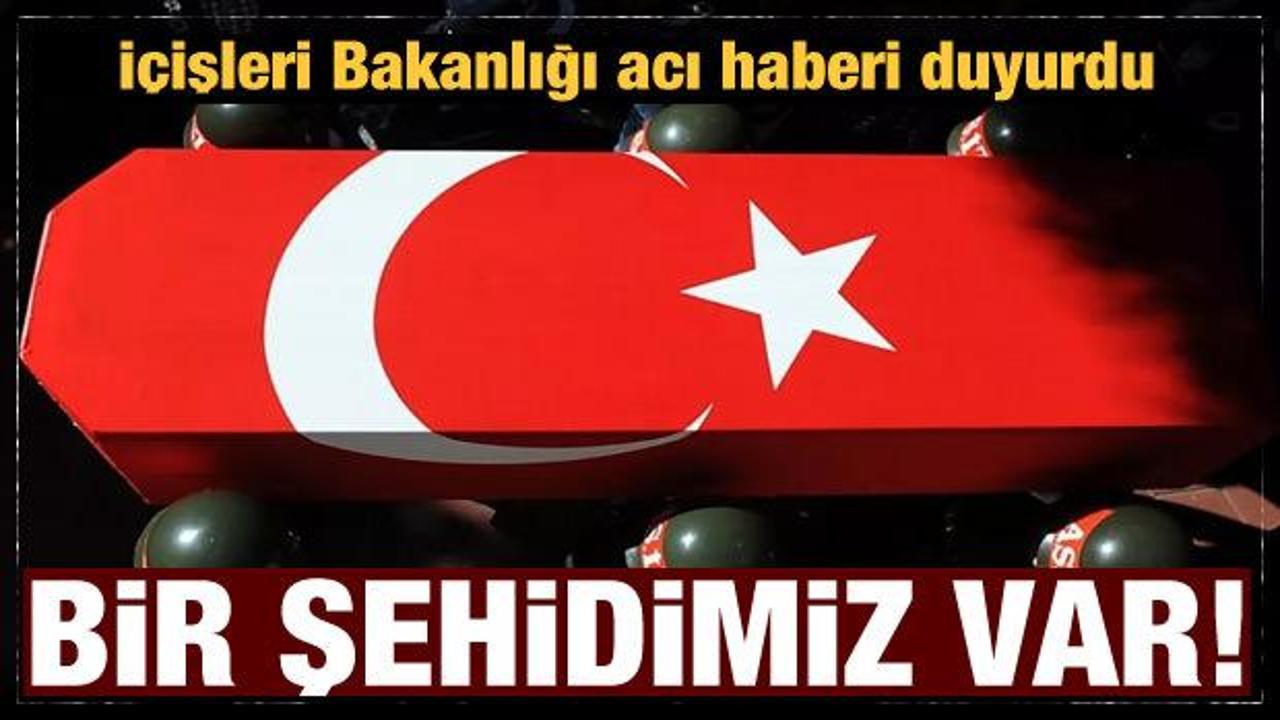İ&ccedil;işleri Bakanlığı acı haberi duyurdu: Bir şehidimiz var!