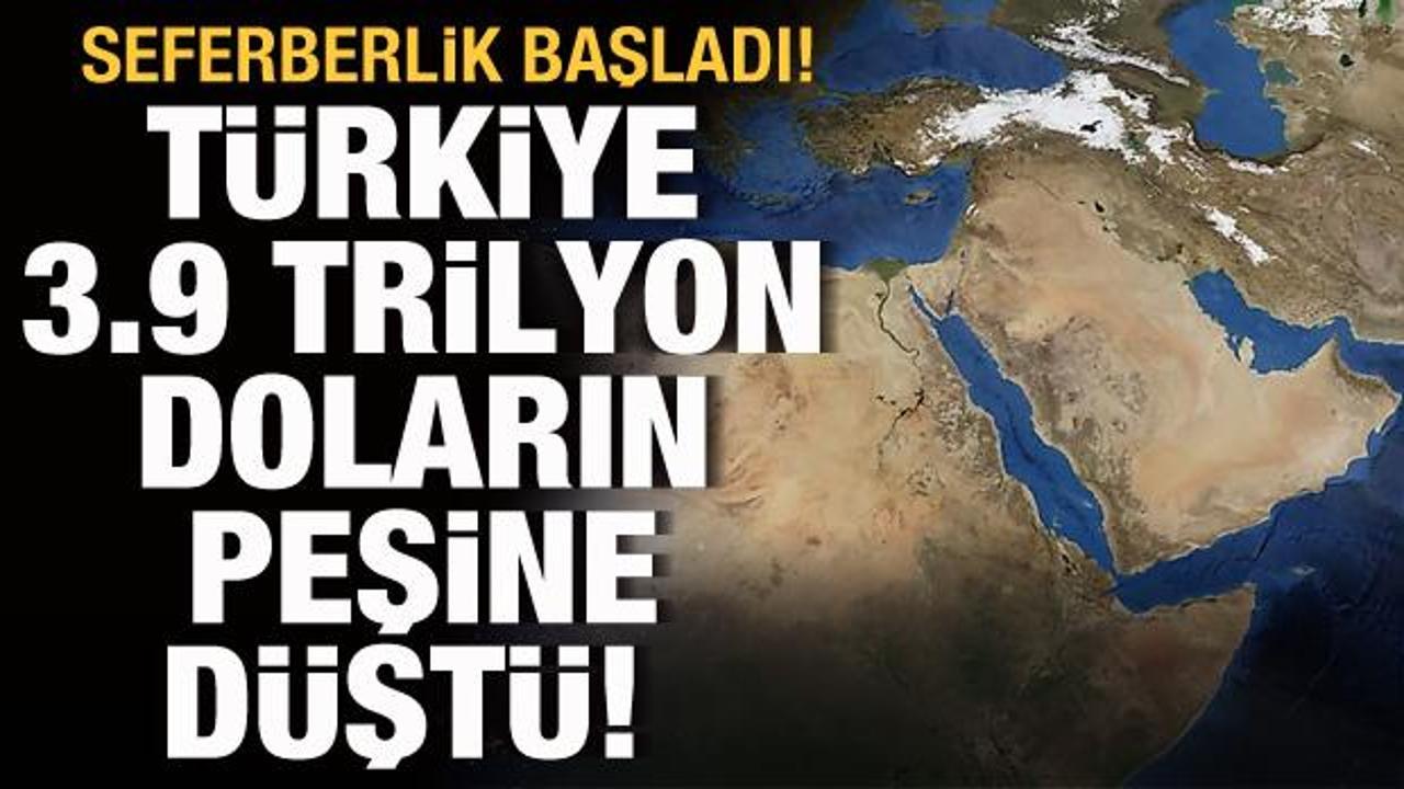 Türkiye, 3.9 trilyon doların peşine düştü! Seferberlik başladı