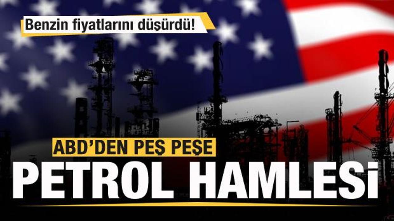 ABD'den peş peşe petrol hamlesi! Benzin fiyatlarını d&uuml;ş&uuml;rd&uuml;