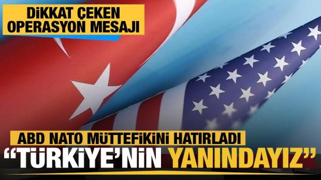 ABD'den son dakika "terörle mücadele" açıklaması: Türkiye'nin yanındayız