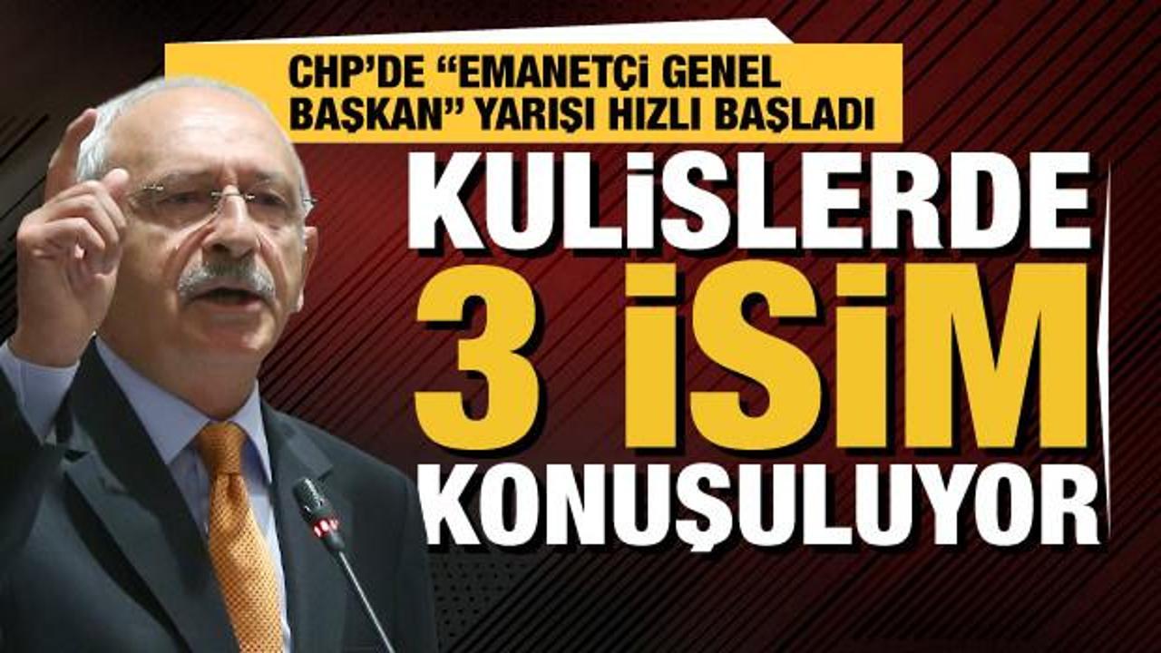 CHP'de "emanetçi genel başkan" yarışı... İşte kulislerde konuşulan 3 isim!