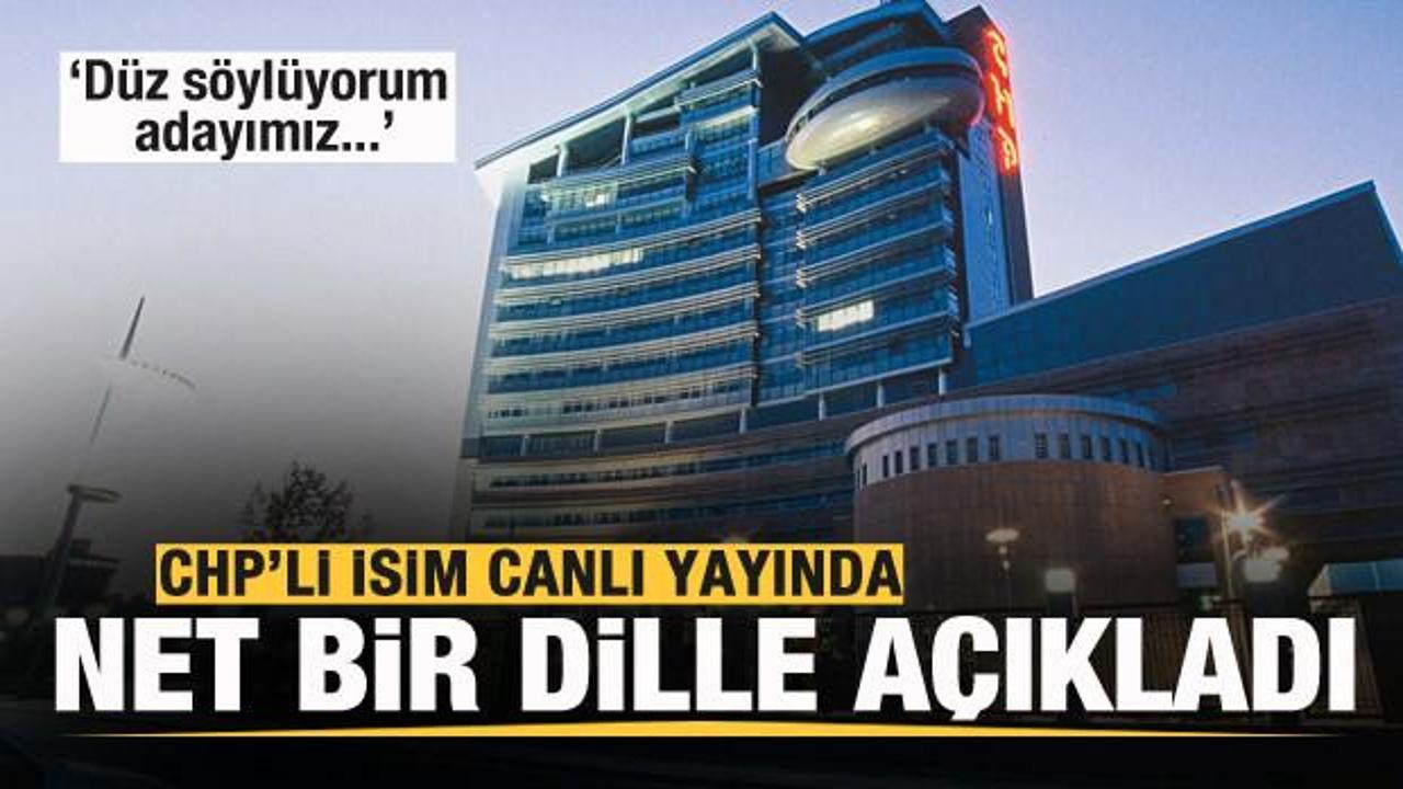 CHP'nin adayını canlı yayında a&ccedil;ıkladı: D&uuml;z s&ouml;yl&uuml;yorum adayımız...