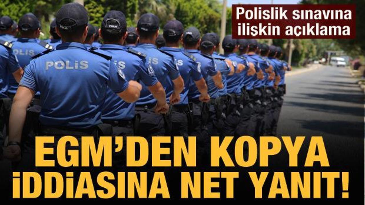 EGM'den polislik sınavında kopya iddialarına yanıt