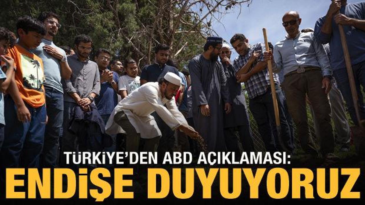 Türkiye'den ABD'deki Müslüman ölümlerine ilişkin açıklama: Endişe duyuyoruz