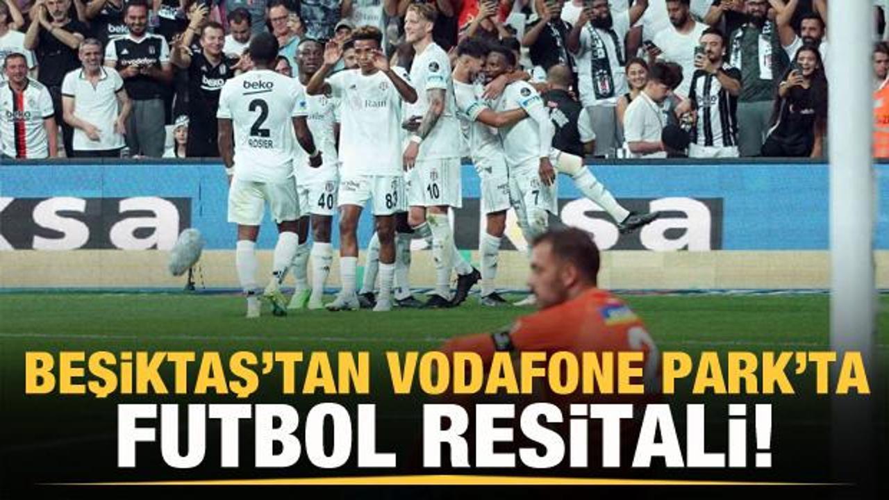 Beşiktaş'tan Vodafone Park'ta futbol resitali!