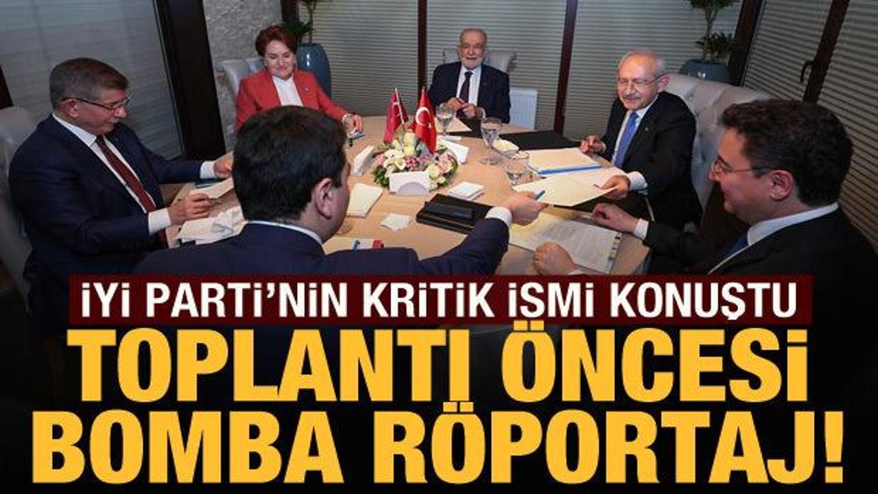 Mehmet Acet yazdı: 6’lı masa toplantısı öncesi İYİ Parti'den gelen enteresan fikirler