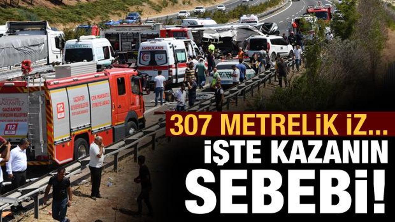 Gaziantep'teki kazadan yeni detaylar: 307 metrelik fren izi, 130 km'de takılan takometre