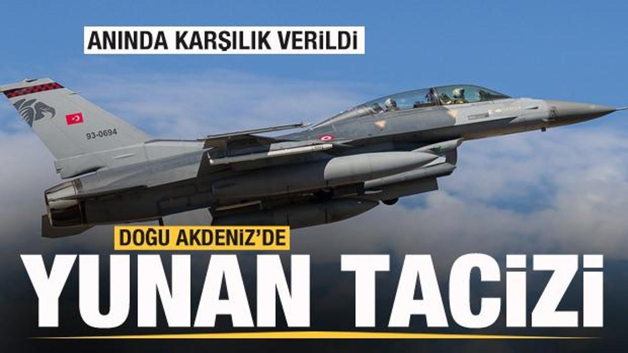 Türk F-16'larına Yunan tacizi! Anında karşılık verildi