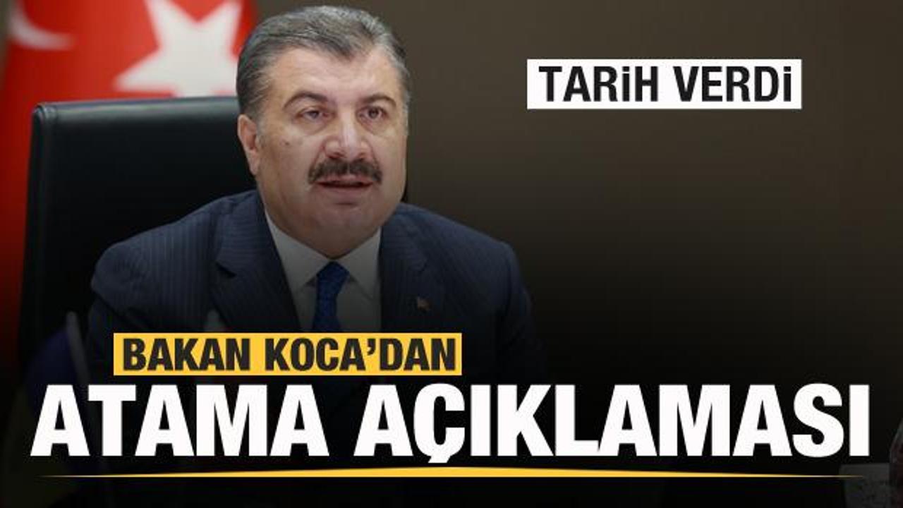 Bakan Koca'dan doktor atamalarıyla ilgili açıklama