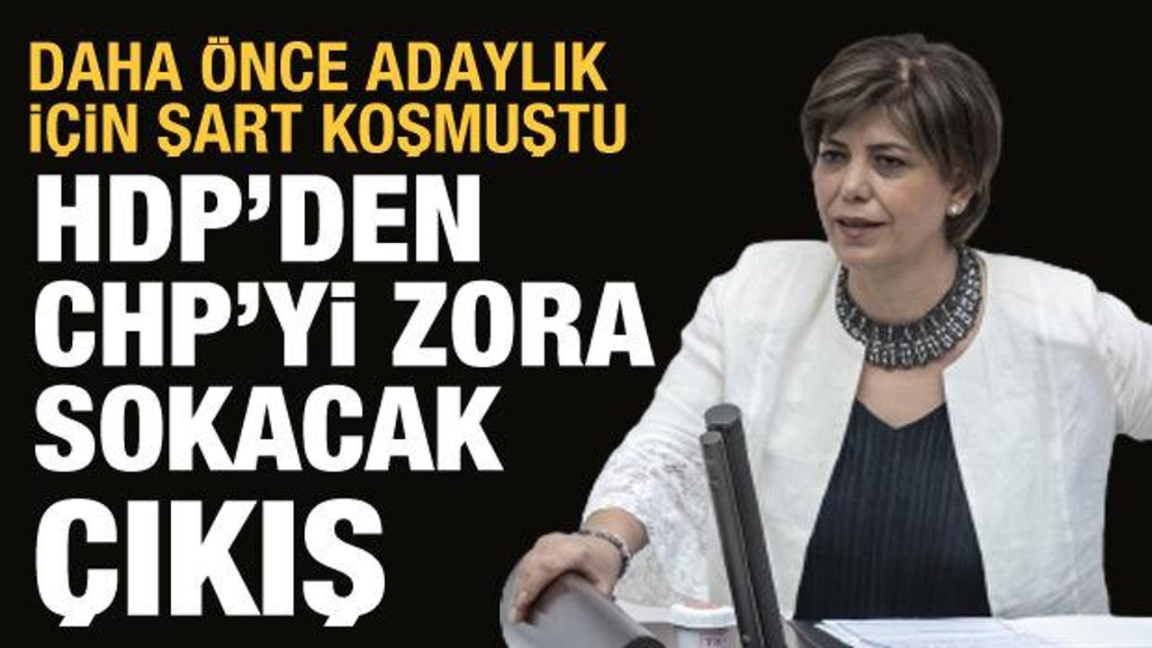 Daha &ouml;nce "aday" şartı koşan HDP'den CHP'ye yeni mesaj
