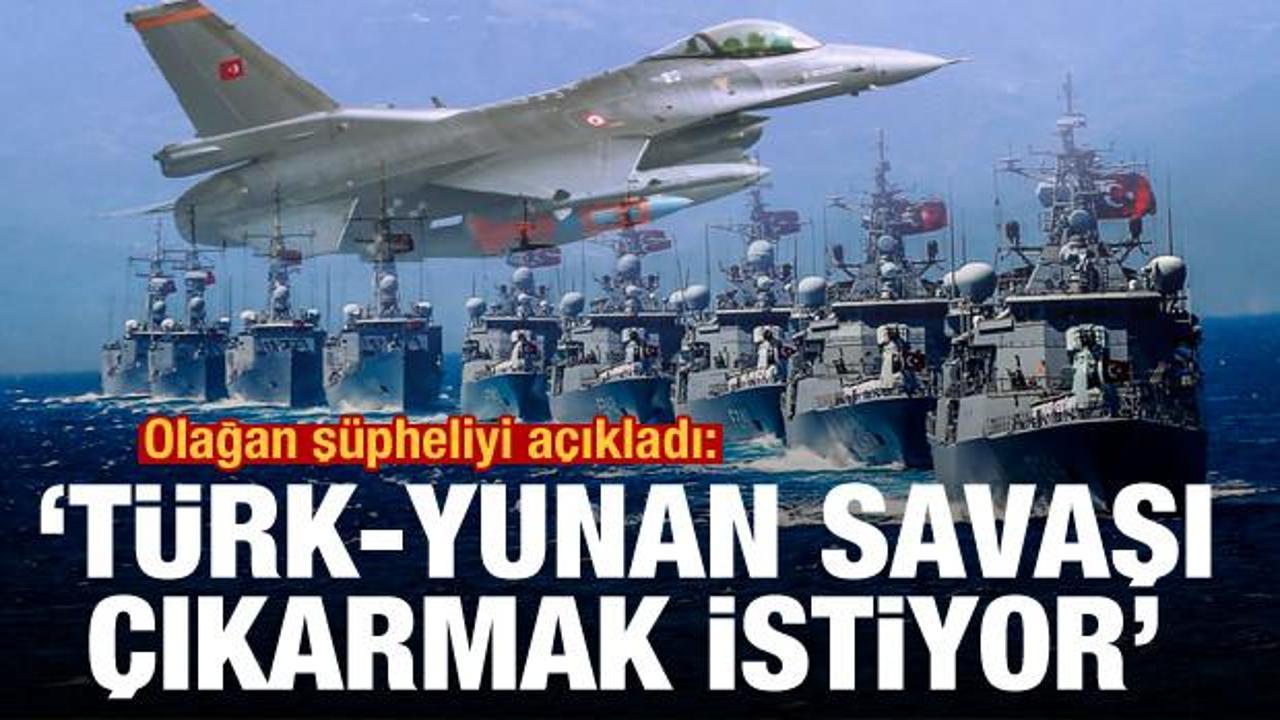 Mehmet Acet: Amerika, Türk-Yunan savaşı çıkarmak istiyor