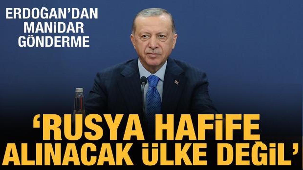 Cumhurbaşkanı Erdoğan'dan Avrupa'ya g&ouml;nderme: Rusya'yı hafife alanlar yanlış yapıyor!
