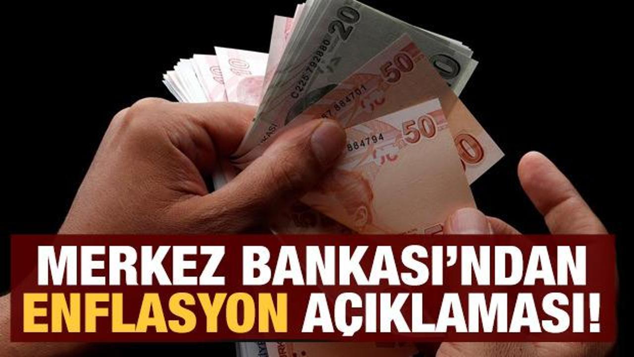 Merkez Bankası'ndan enflasyon a&ccedil;ıklaması