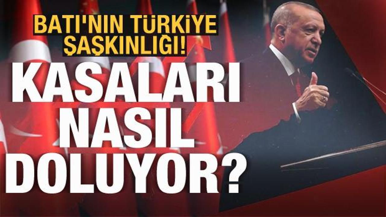 Batı'nın Türkiye şaşkınlığı! Kasaları nasıl doluyor