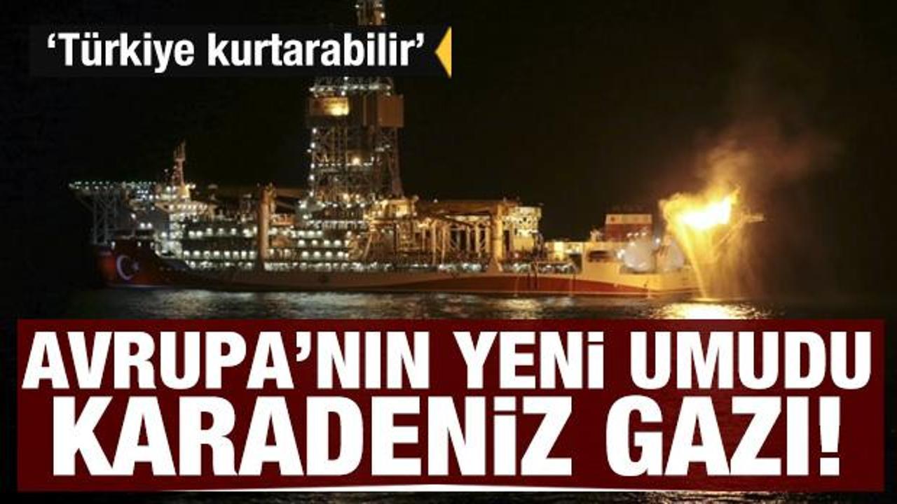 Avrupa Karadeniz gazına umut bağladı: Türkiye, Rus gazına bağımlılığı bitirebilir