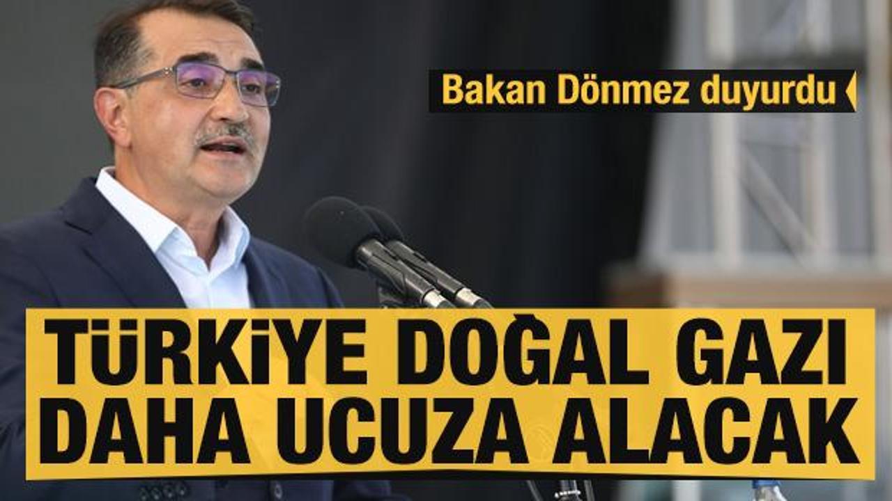 Bakan D&ouml;nmez duyurdu: T&uuml;rkiye doğal gazı daha ucuza alacak