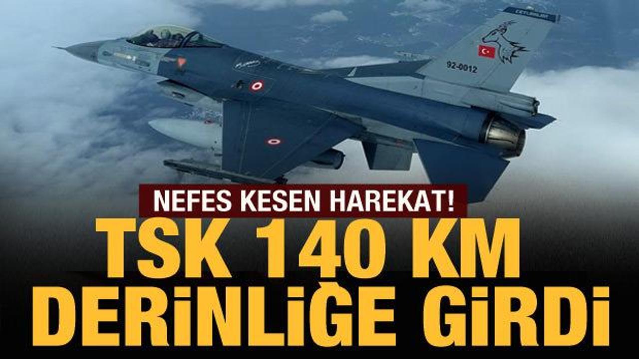 Bakan Akar a&ccedil;ıkladı: TSK, 140 kilometre derinliğe girdi!