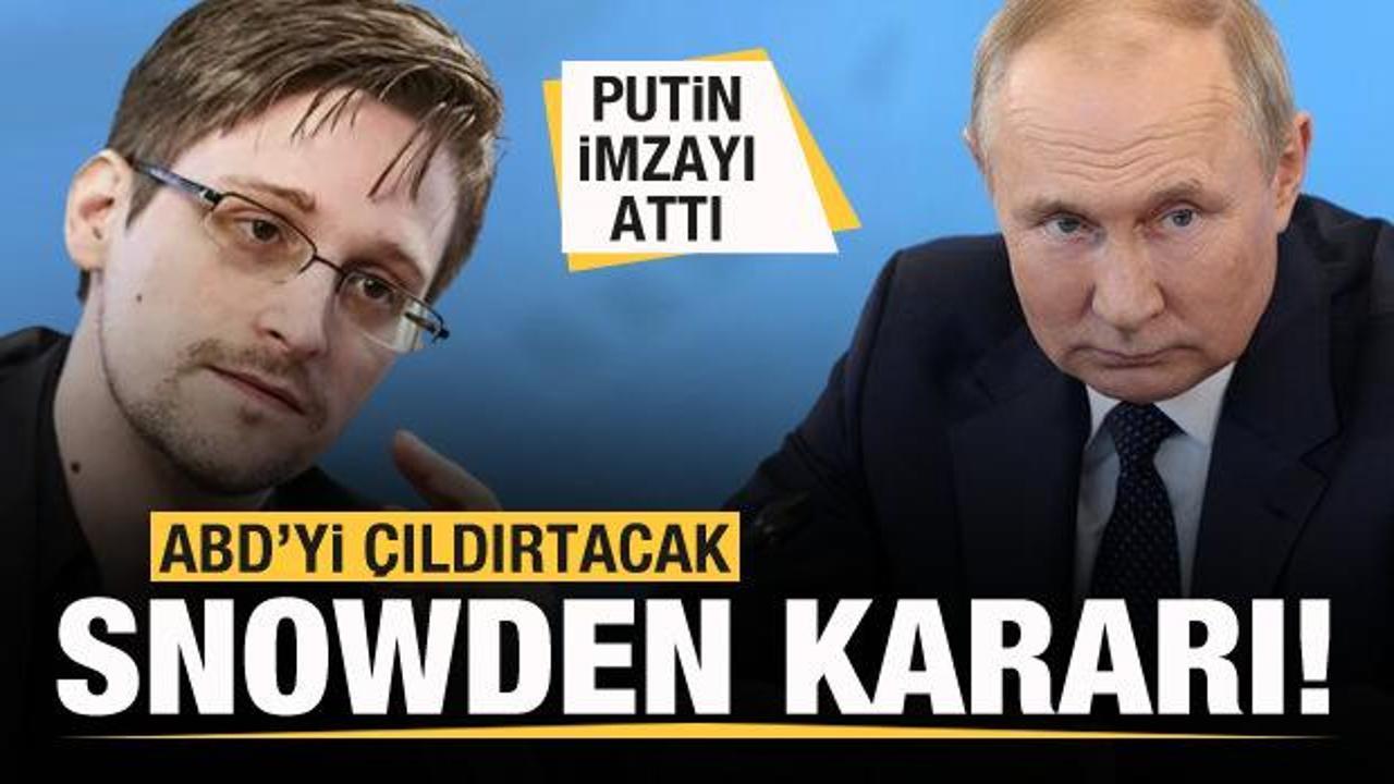 Putin'den flaş karar! ABD'yi kızdıracak Snowden hamlesi