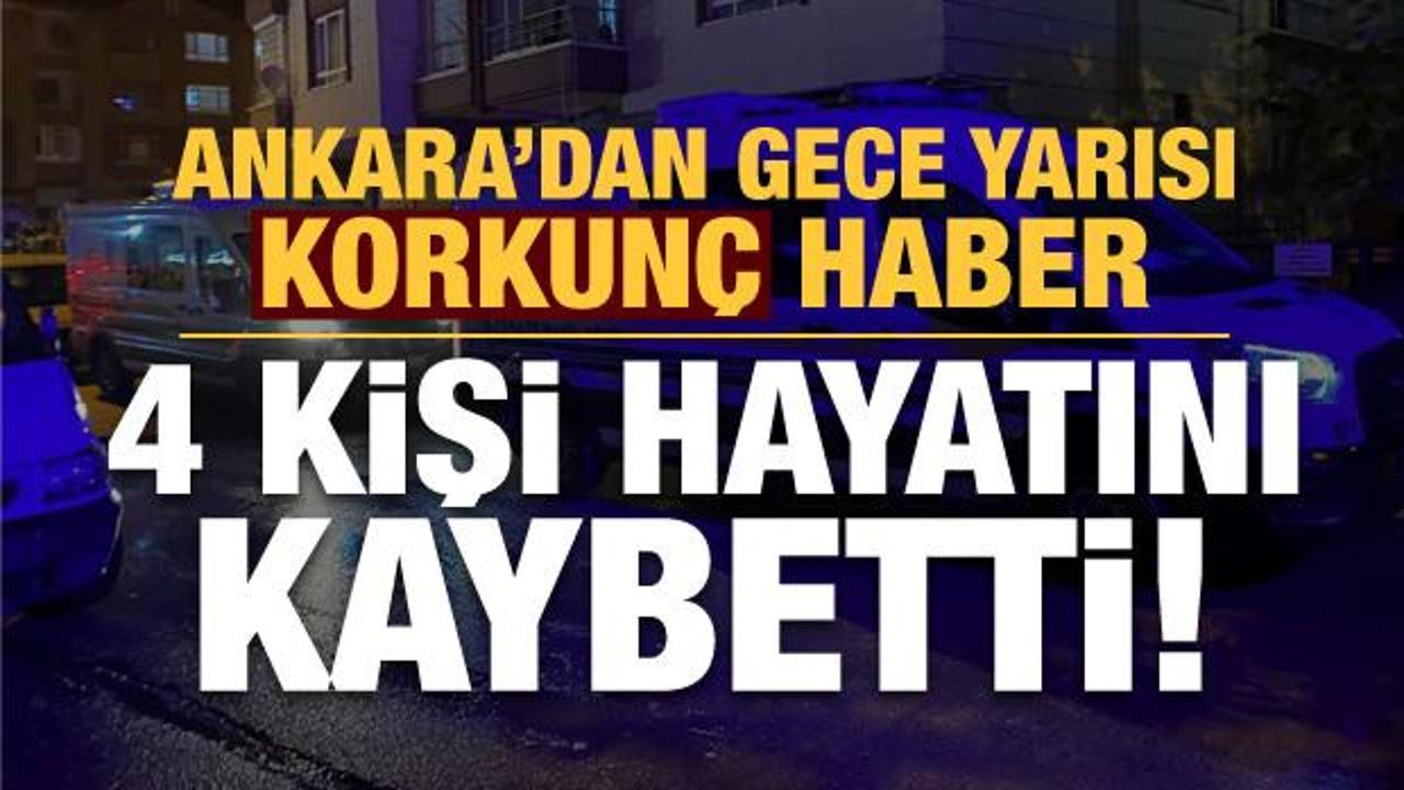 Ankara'dan kahreden haber: 4 kişi hayatını kaybetti!