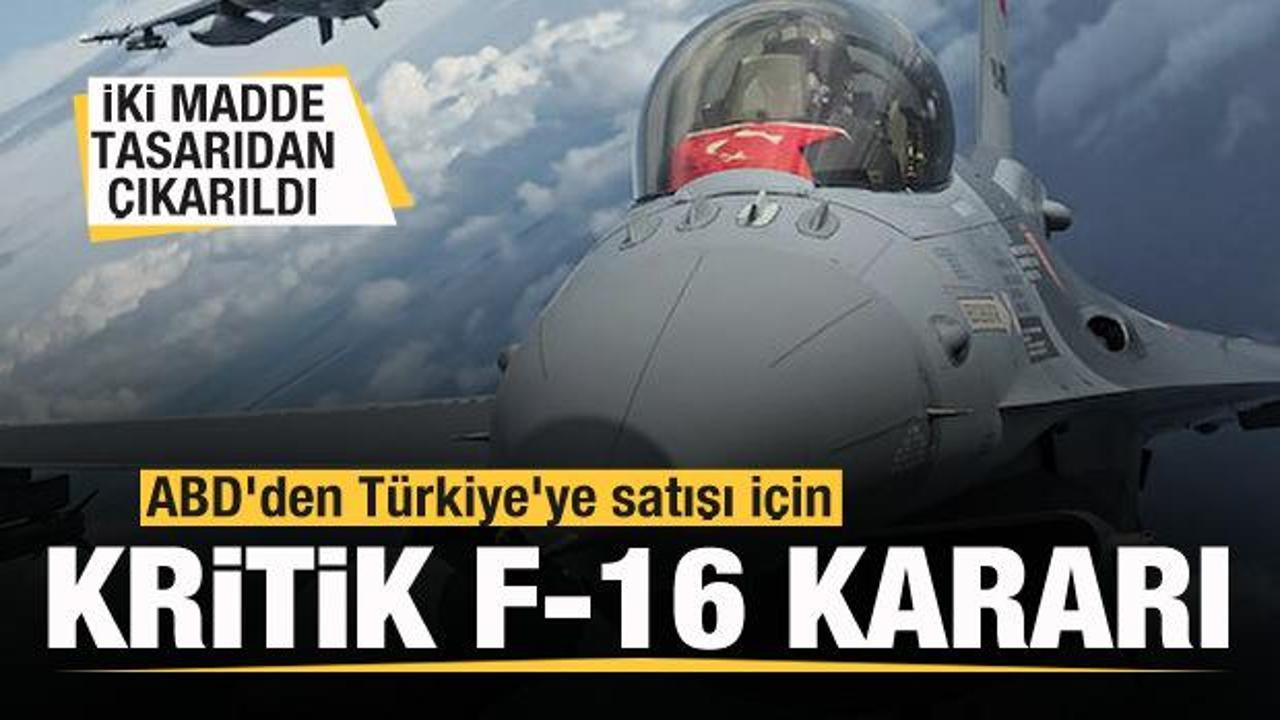 ABD'den Türkiye için F-16 kararı! İki şart kaldırıldı!