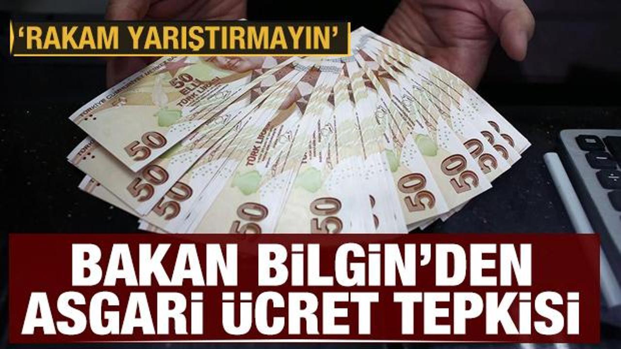 Bakan Bilgin'den asgari &uuml;cret tepkisi: Zam rakamları havada u&ccedil;uşuyordu