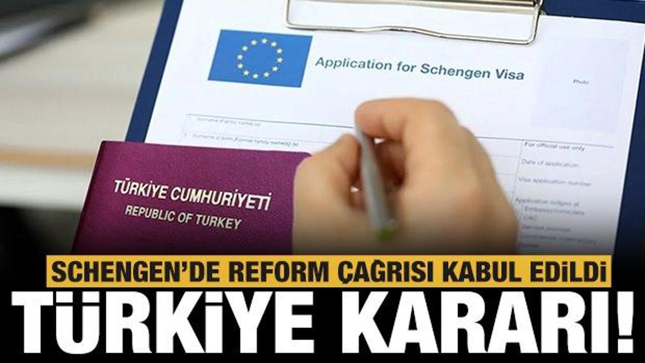 Schengen'de reform &ccedil;ağrısı kabul edildi: T&uuml;rkiye kararı!
