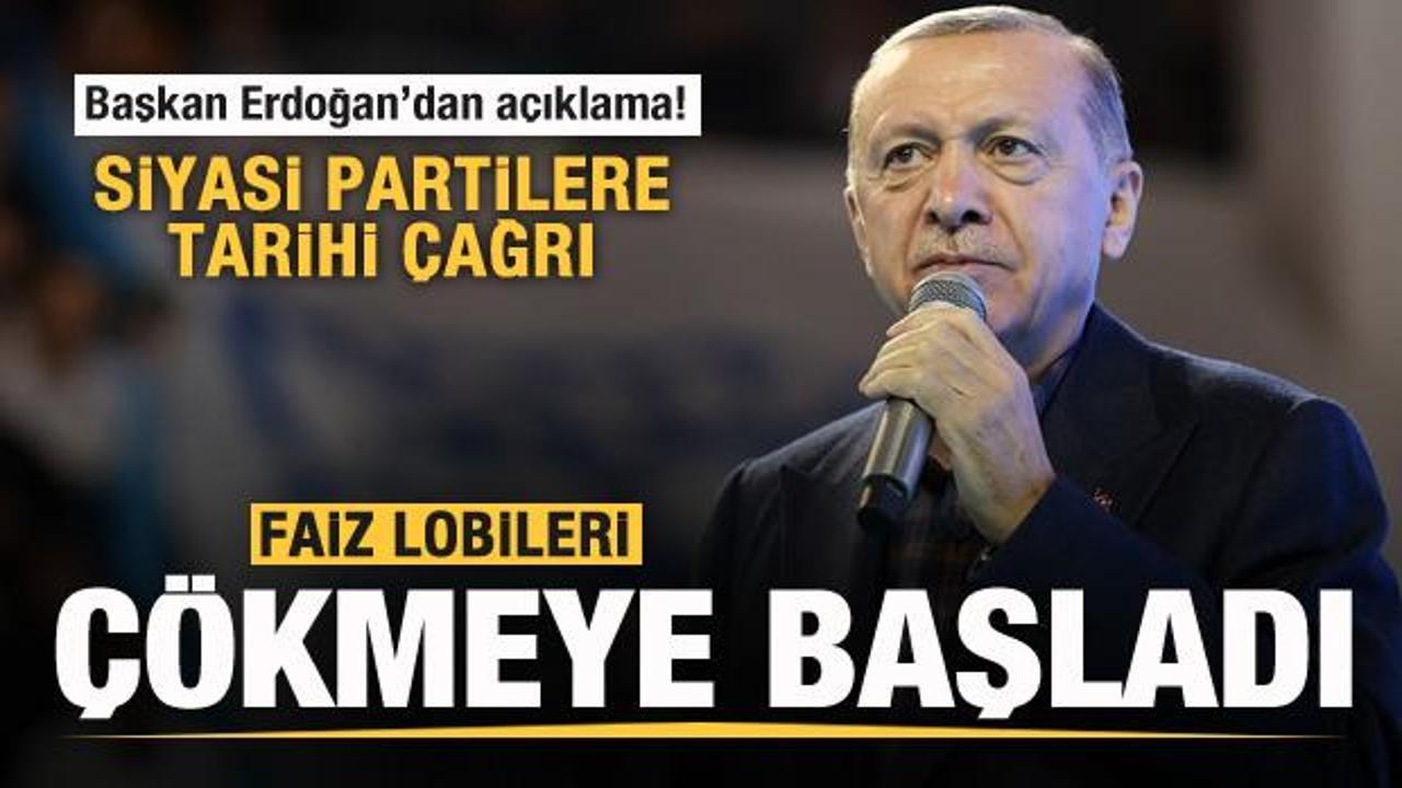 Başkan Erdoğan: Şu anda faiz lobileri &ccedil;&ouml;kmeye başladı! Siyasi partilere tarihi &ccedil;ağrı