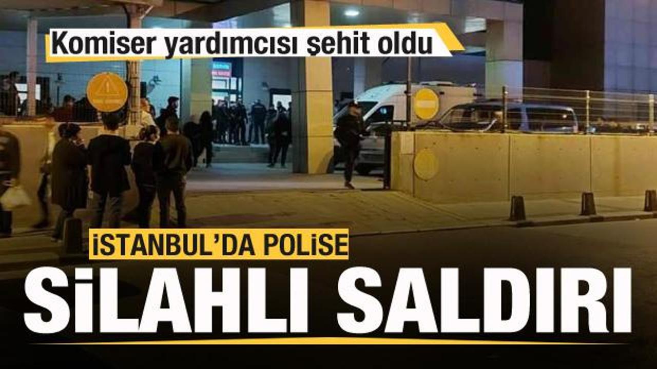 İstanbul'da polise silahlı saldırı: Komiser yardımcısı şehit oldu