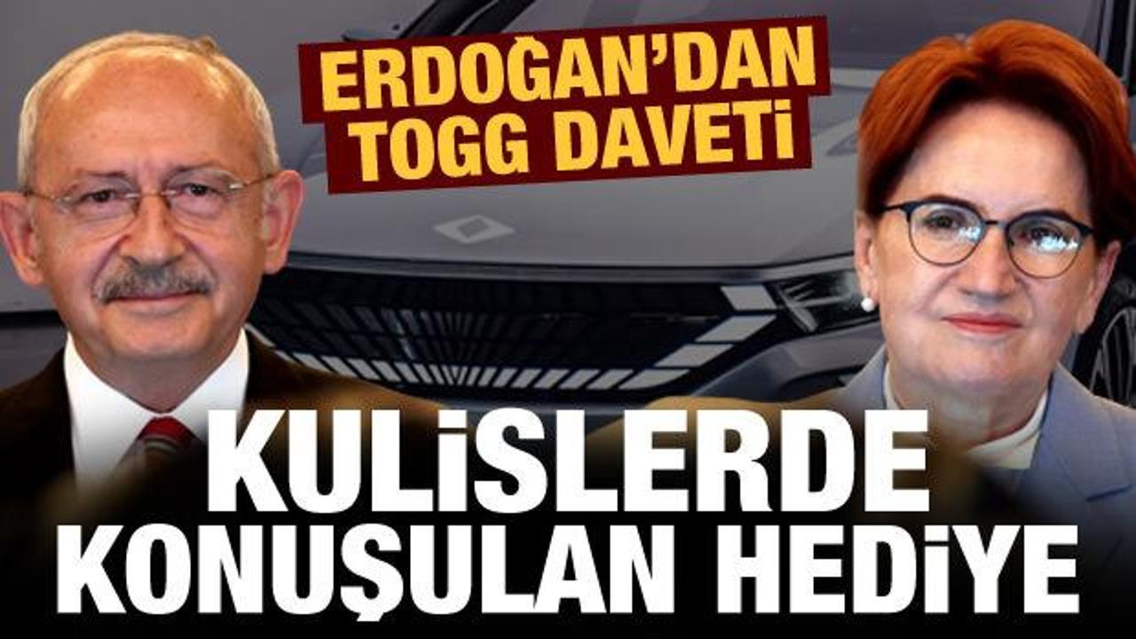 Kılı&ccedil;daroğlu ile Akşener'e TOGG daveti: Kulislerde konuşulan hediye