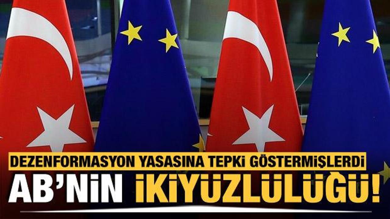 AB'nin ikiyüzlülüğü! Türkiye’ye tepki gösteren AB’den dezenformasyonla mücadele yasası