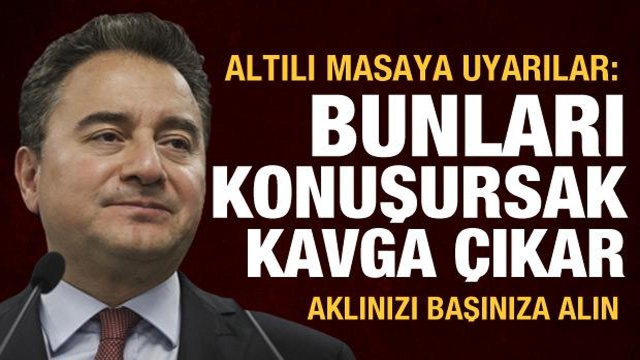 Akşener'den sonra Babacan'dan da dikkati çeken sözler: Kavga çıkar