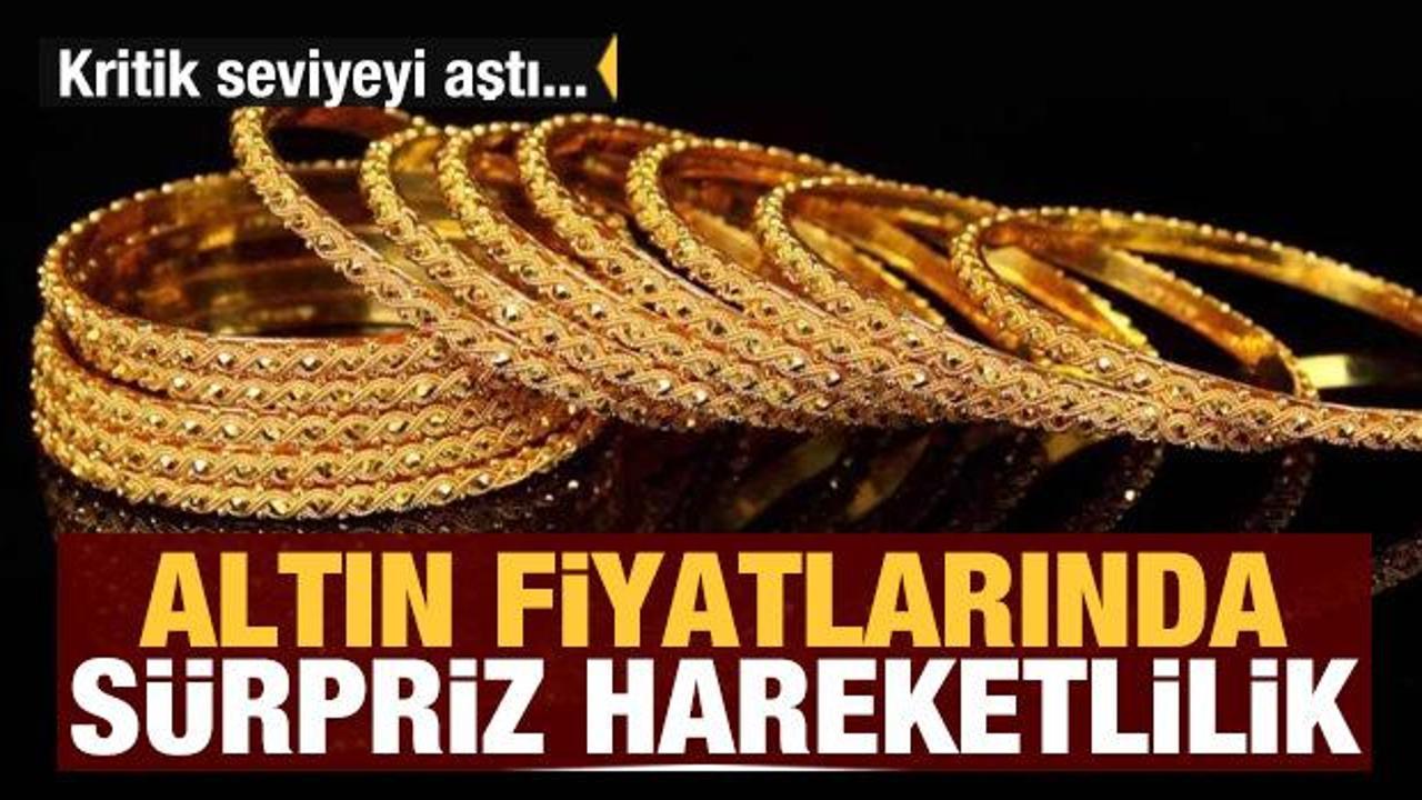 Altın fiyatlarında s&uuml;rpriz hareketlilik