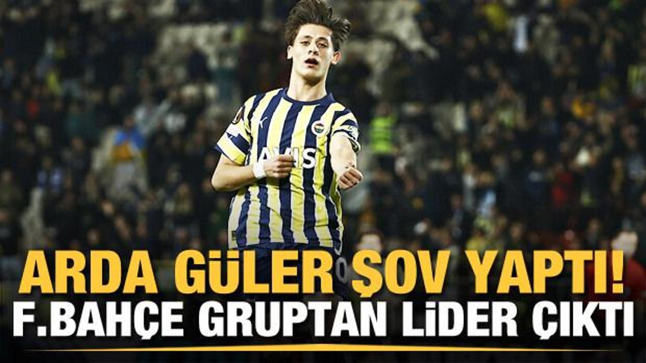 Arda Güler şov yaptı! Fenerbahçe gruptan lider çıktı