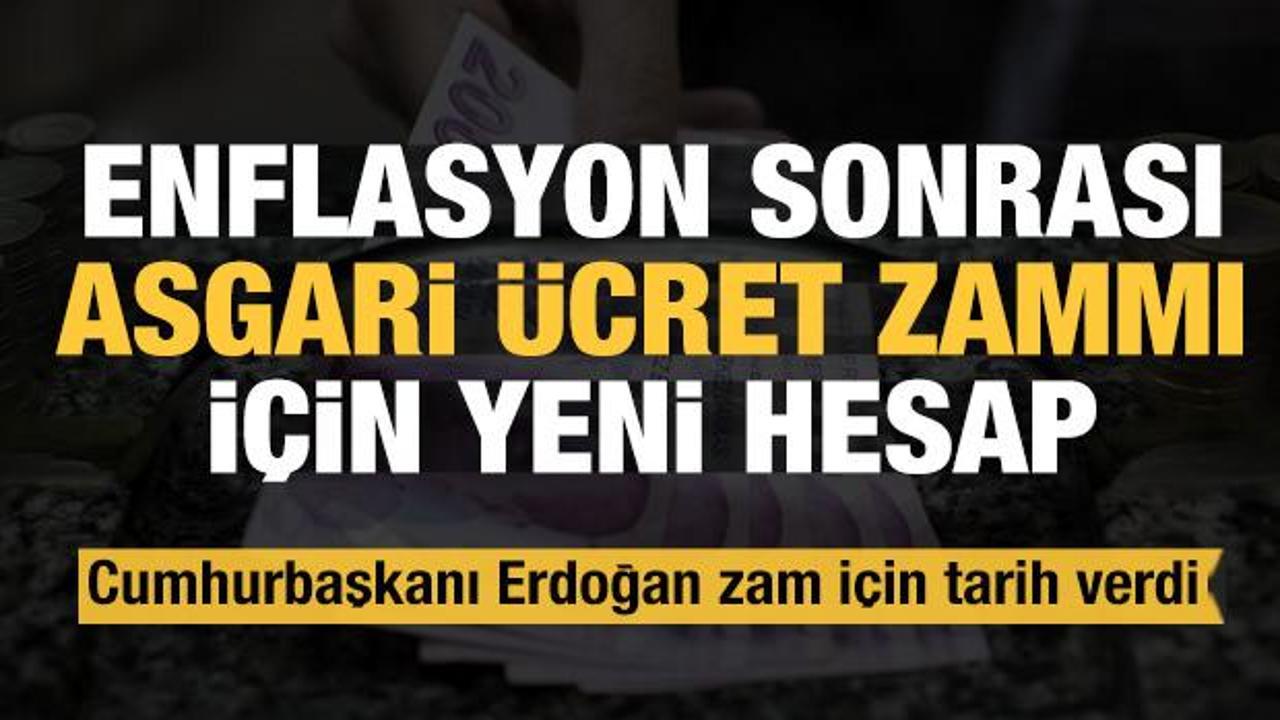 Enflasyon sonrası asgari &uuml;cret zammı i&ccedil;in yeni hesap: Erdoğan zam i&ccedil;in tarih verdi