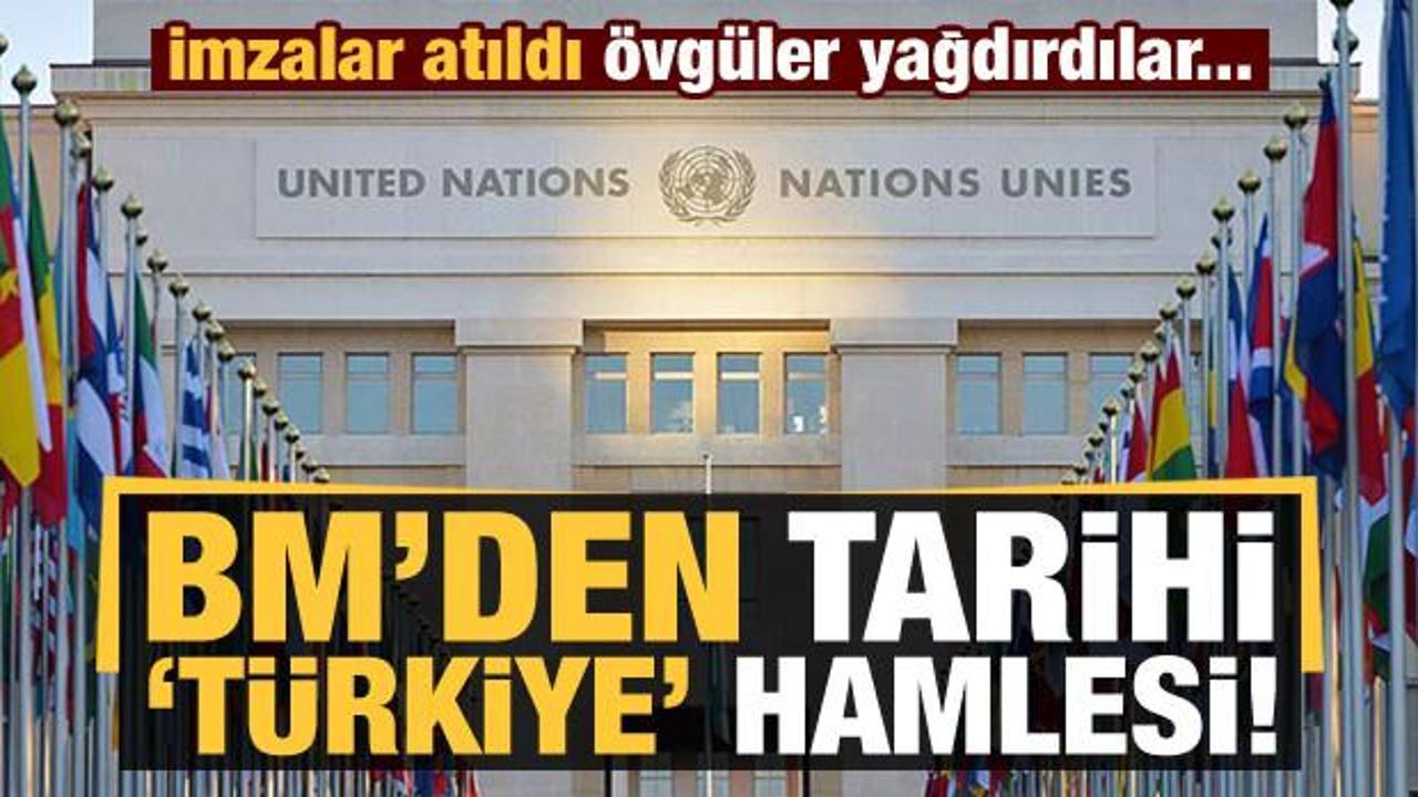 BM'den tarihi Türkiye hamlesi: İmzalar atıldı!