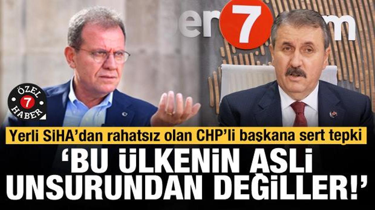Destici'den CHP'li başkana sert s&ouml;zler: Bu milletin asli unsurundan değiller