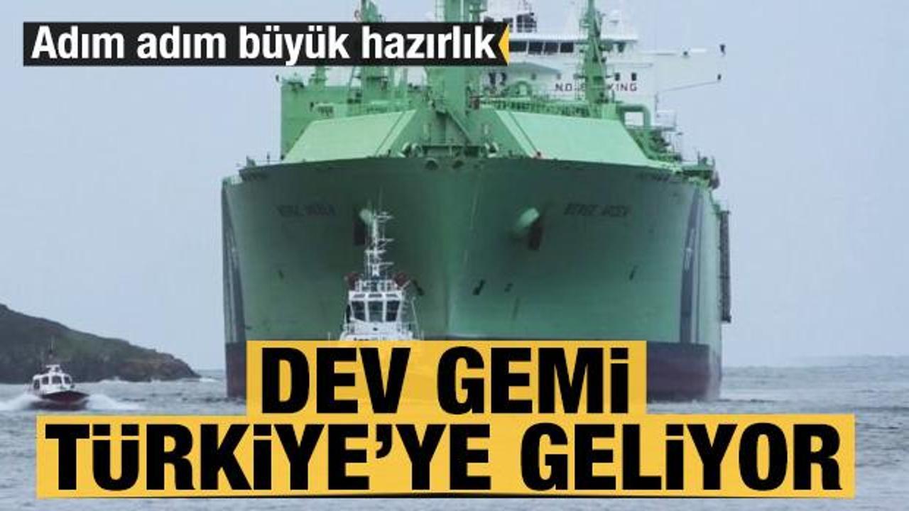 Dev gemi Türkiye'ye ulaştı: Nakil işlemi başladı