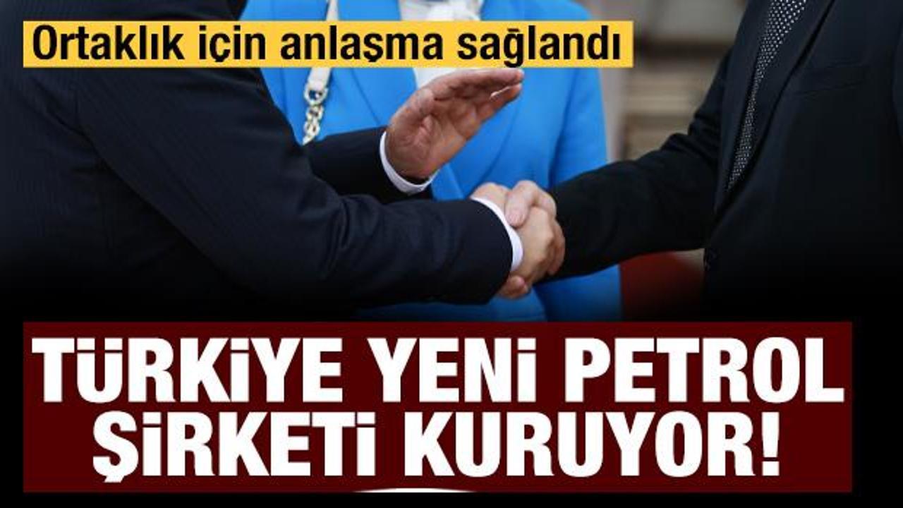 Türkiye yeni petrol şirketi kuruyor: Petrol zengini ülke ile anlaşma sağlandı
