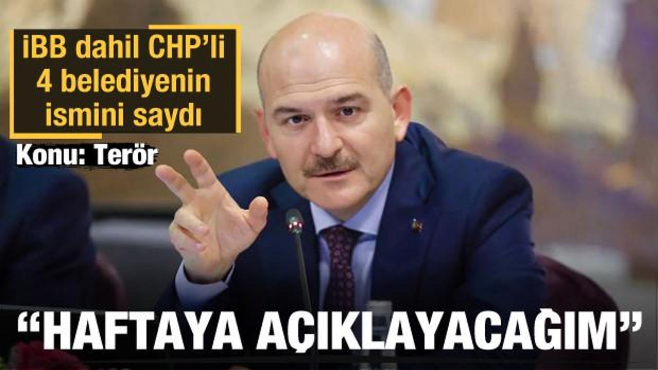 İçişleri Bakanı Soylu: CHP'li belediyelerin terör örgütlerine yaptıklarını açıklayacağım