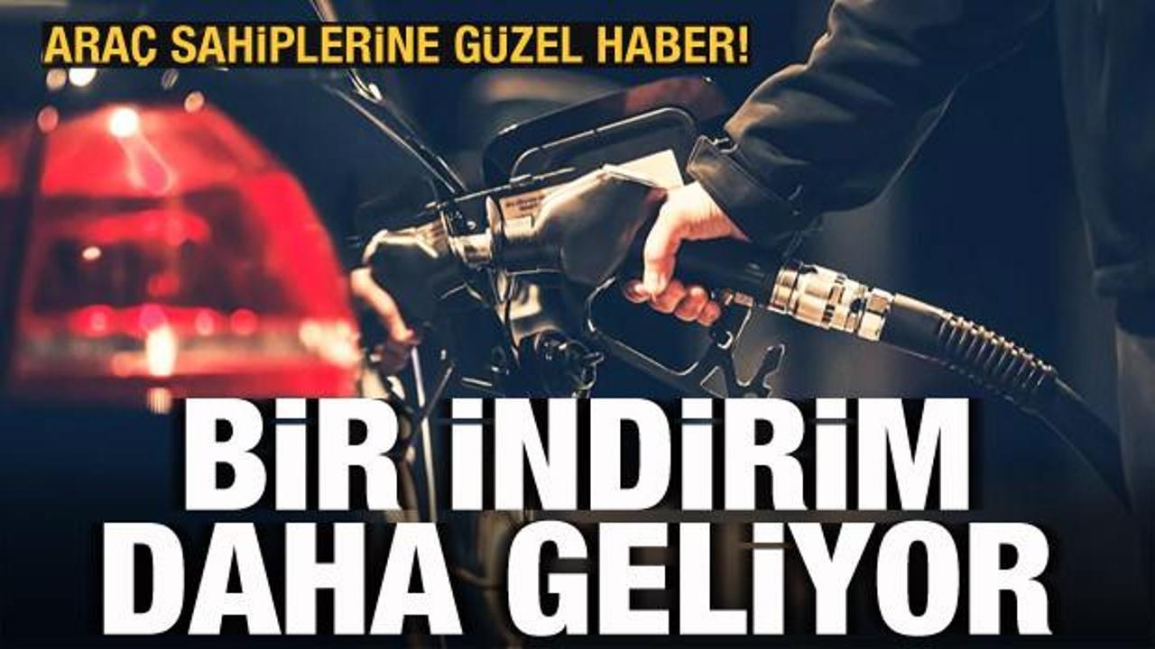 Son dakika: Benzine bir indirim daha geliyor