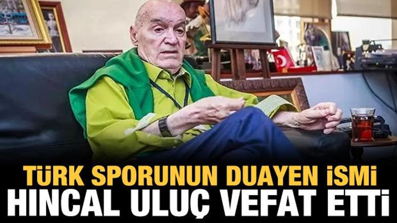 Duayen gazeteci Hıncal Uluç vefat etti