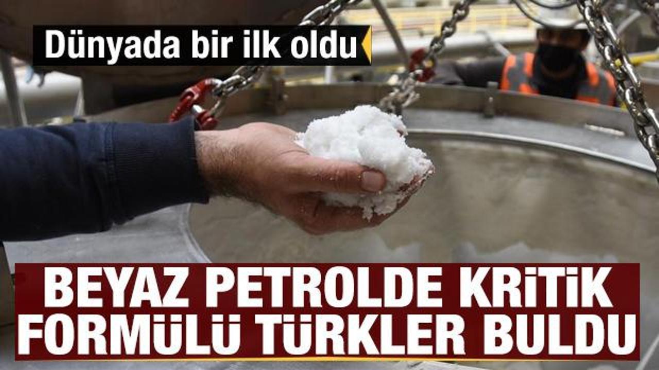 Beyaz petrolde kritik formülü Türkler buldu: İlki başardık