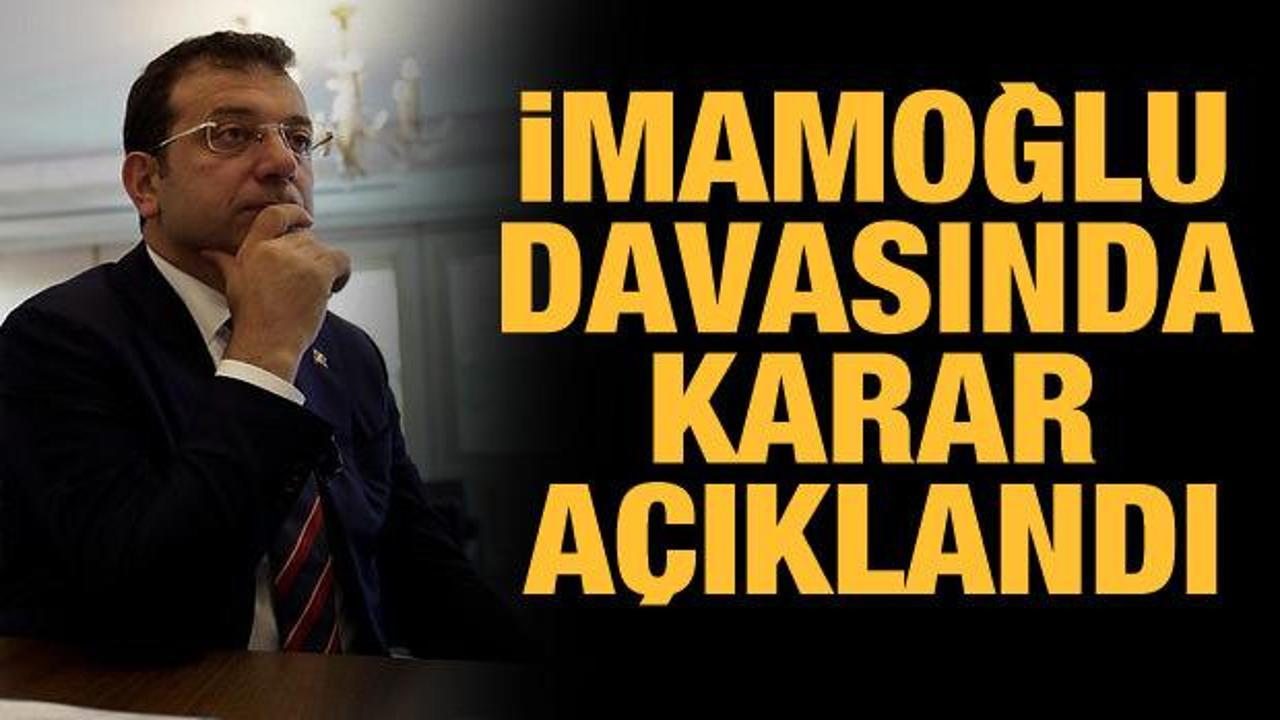 İmamoğlu'na 2 yıl 7 ay hapis cezası verildi