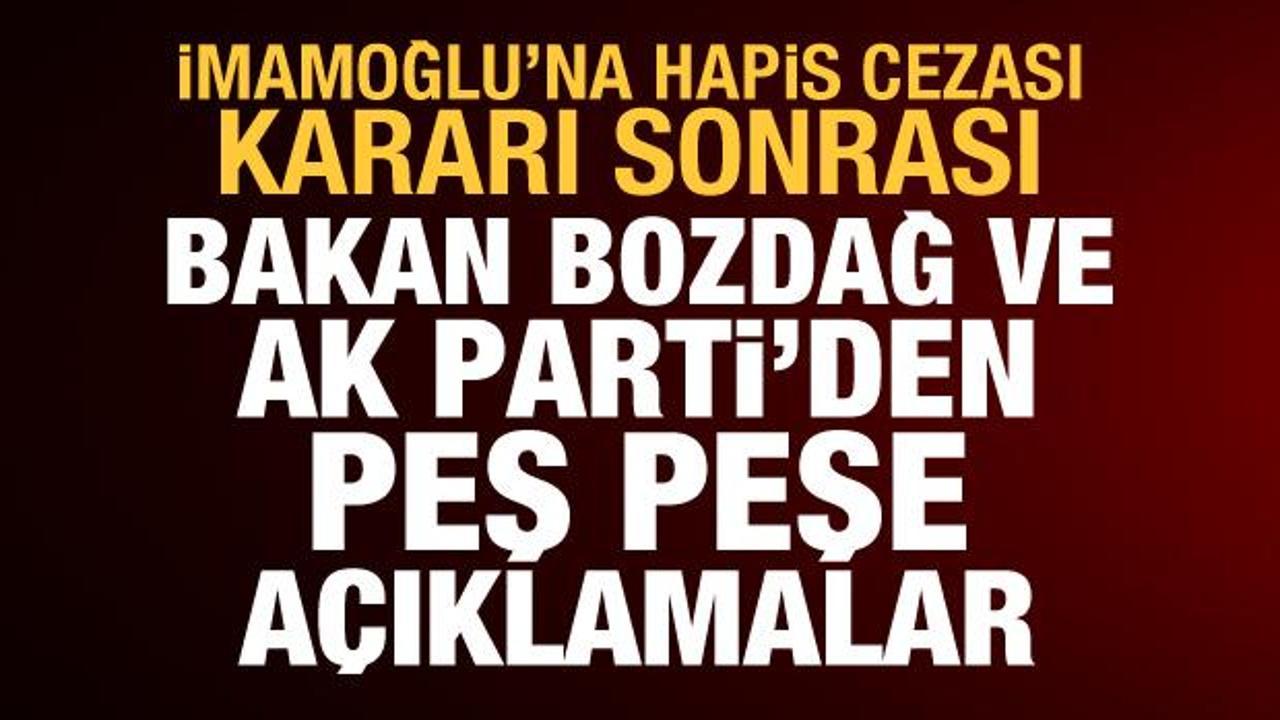 İmamoğlu'na hapis cezası sonrası Bakan Bozdağ ve AK Parti'den peş peşe açıklamalar