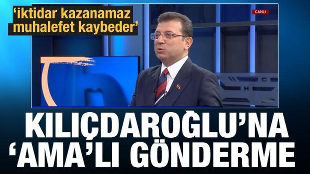 İmamoğlu'ndan Kılıçdaroğlu'na canlı yayında 'ama'lı adaylık göndermesi