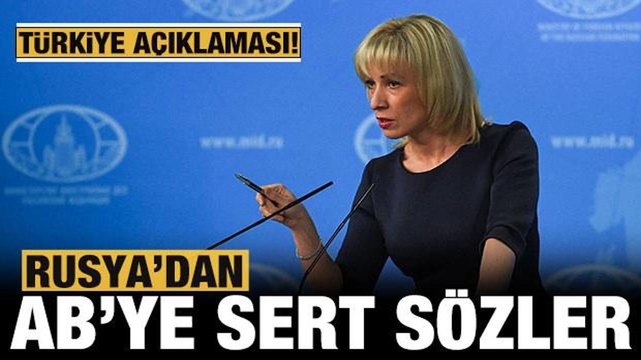 Rusya'dan T&uuml;rkiye ve AB a&ccedil;ıklaması!